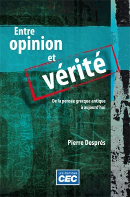 ENTRE OPINION ET VÉRITÉ