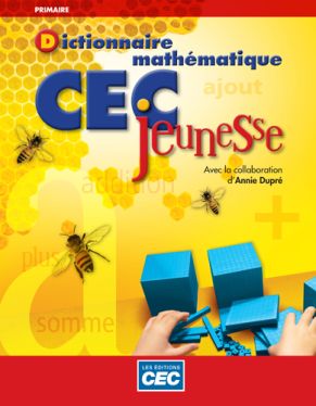 DICTIONNAIRE MATHÉMATIQUE  CEC JEUNESSE